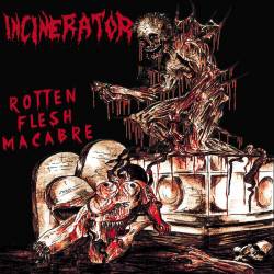 Incinerator (PL) : Rotten Flesh Macabre